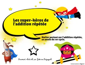 Les super-héros de l'addition répétée