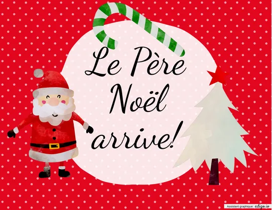 Le Père Noël arrive!
