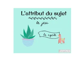Jeu attribut du sujet