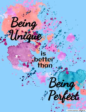 Being unique is better than being perfect