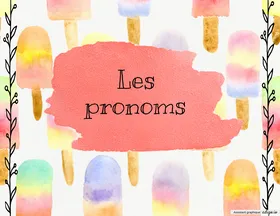 Les pronoms (2e année)